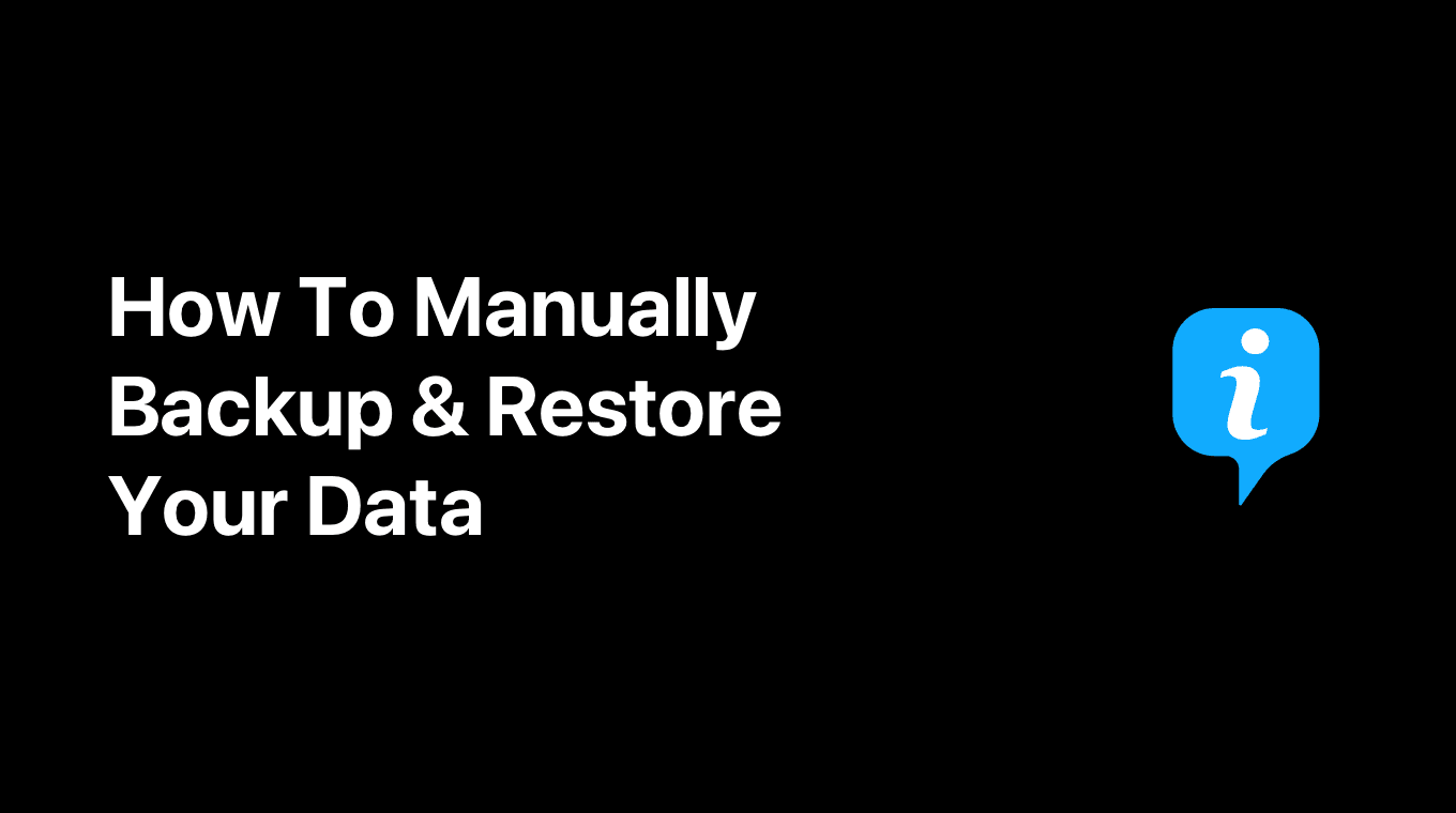 How To Manually Backup & Restore Your Data