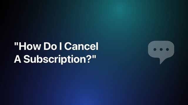 How To Cancel a Subscription