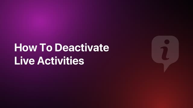 How To Deactivate Live Activities