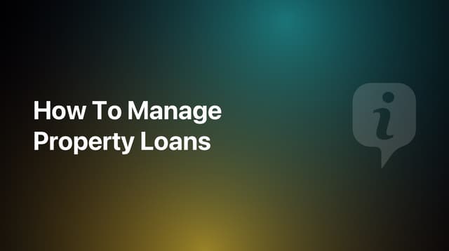 How To Manage Property Loans