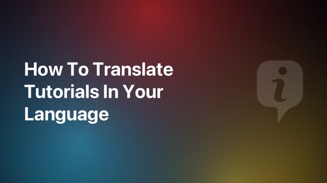 How To Translate Tutorials In Your Language