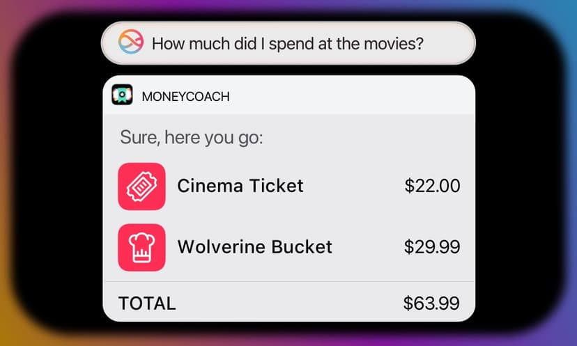 Ask Siri about anything and receive intelligent answers based on your financial situation.
