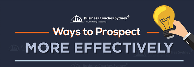 Ways To Prospect More Effectively
