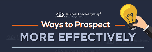 Ways To Prospect More Effectively