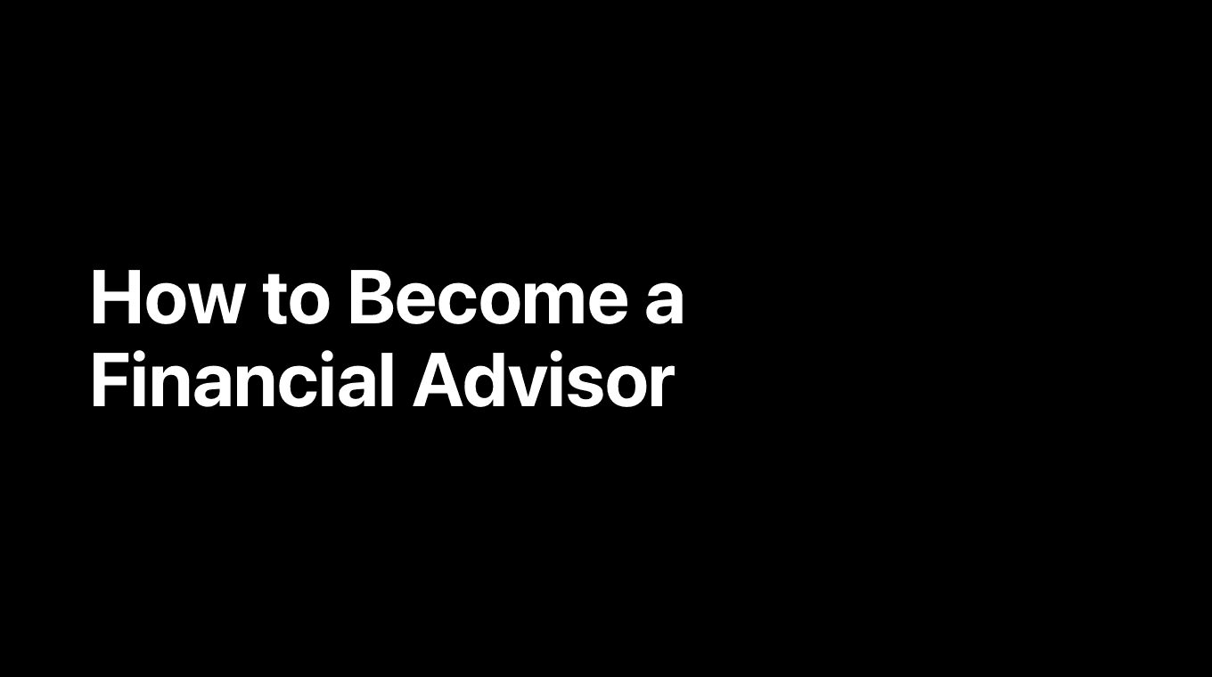 How to Become a Financial Advisor