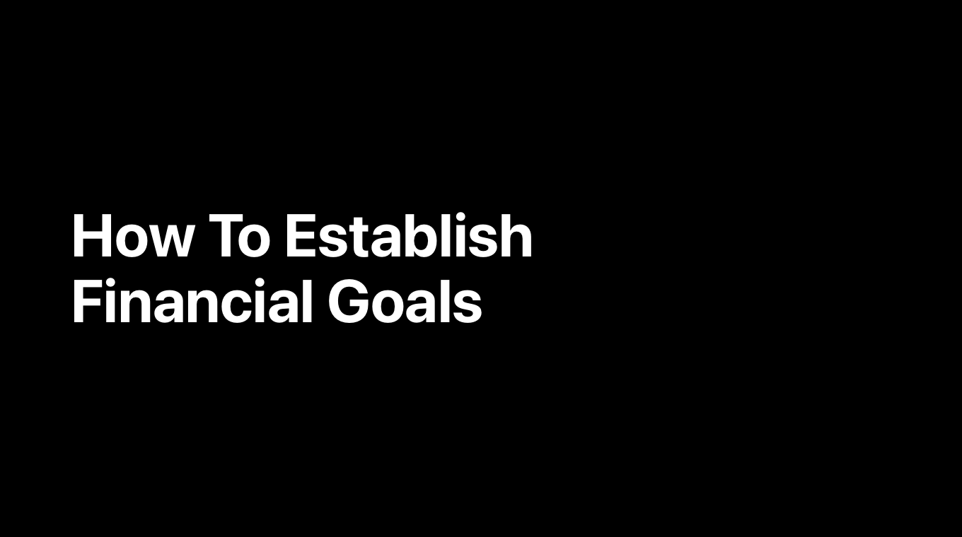 How To Establish Financial Goals