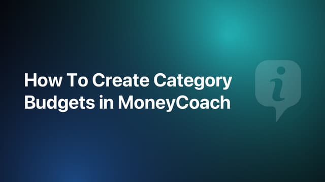 How To Create Category Budgets in MoneyCoach