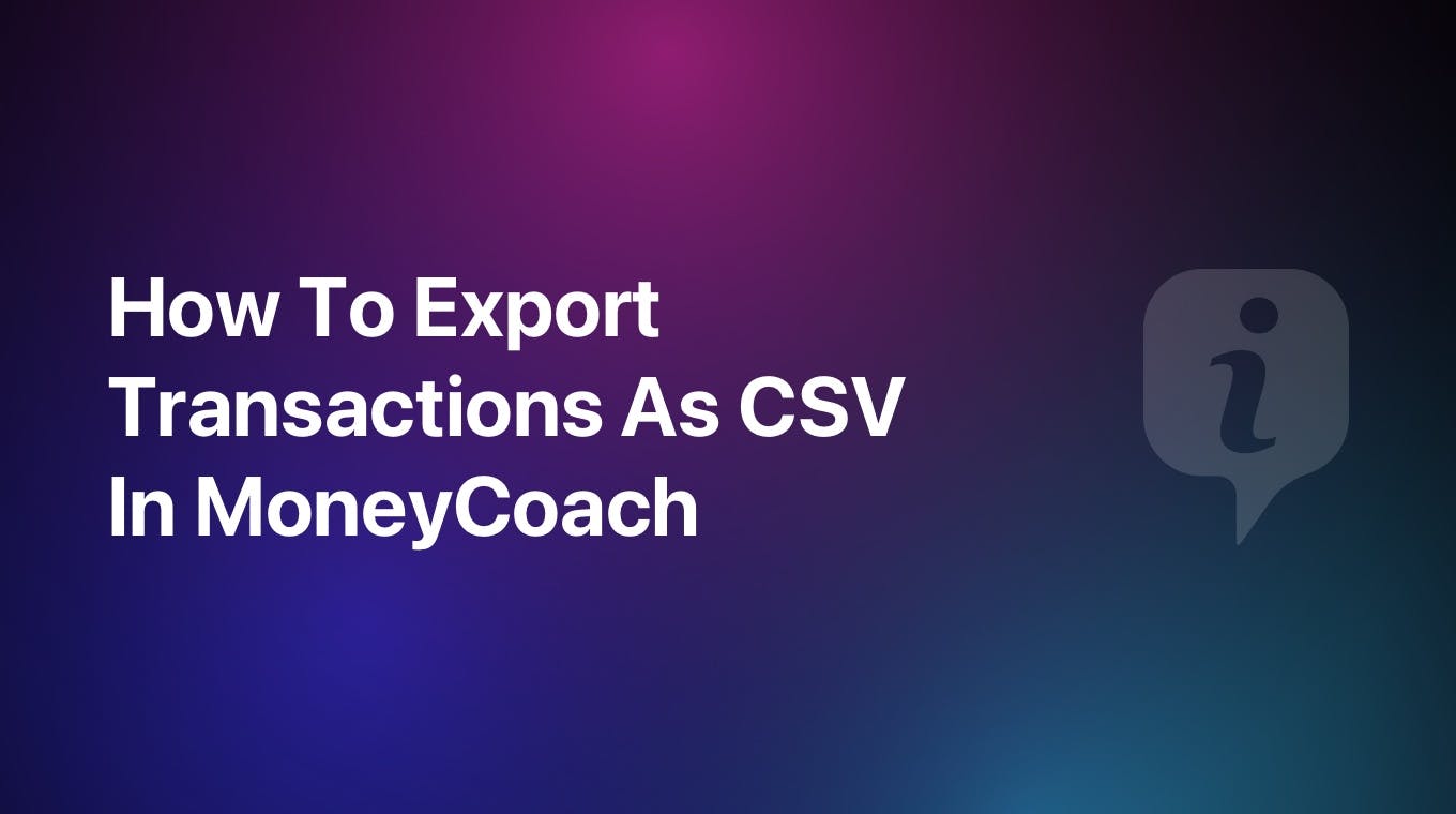 How To Export Transactions As CSV In MoneyCoach