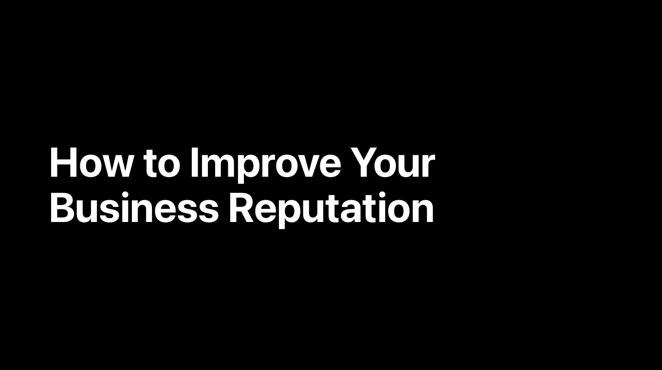 How to Improve Your Business Reputation