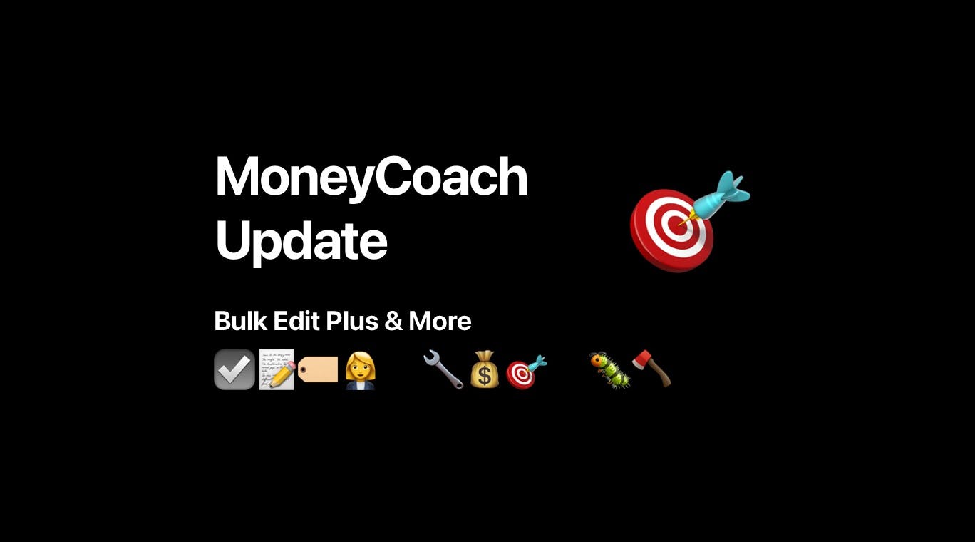 What's New In MoneyCoach 8.4.7?