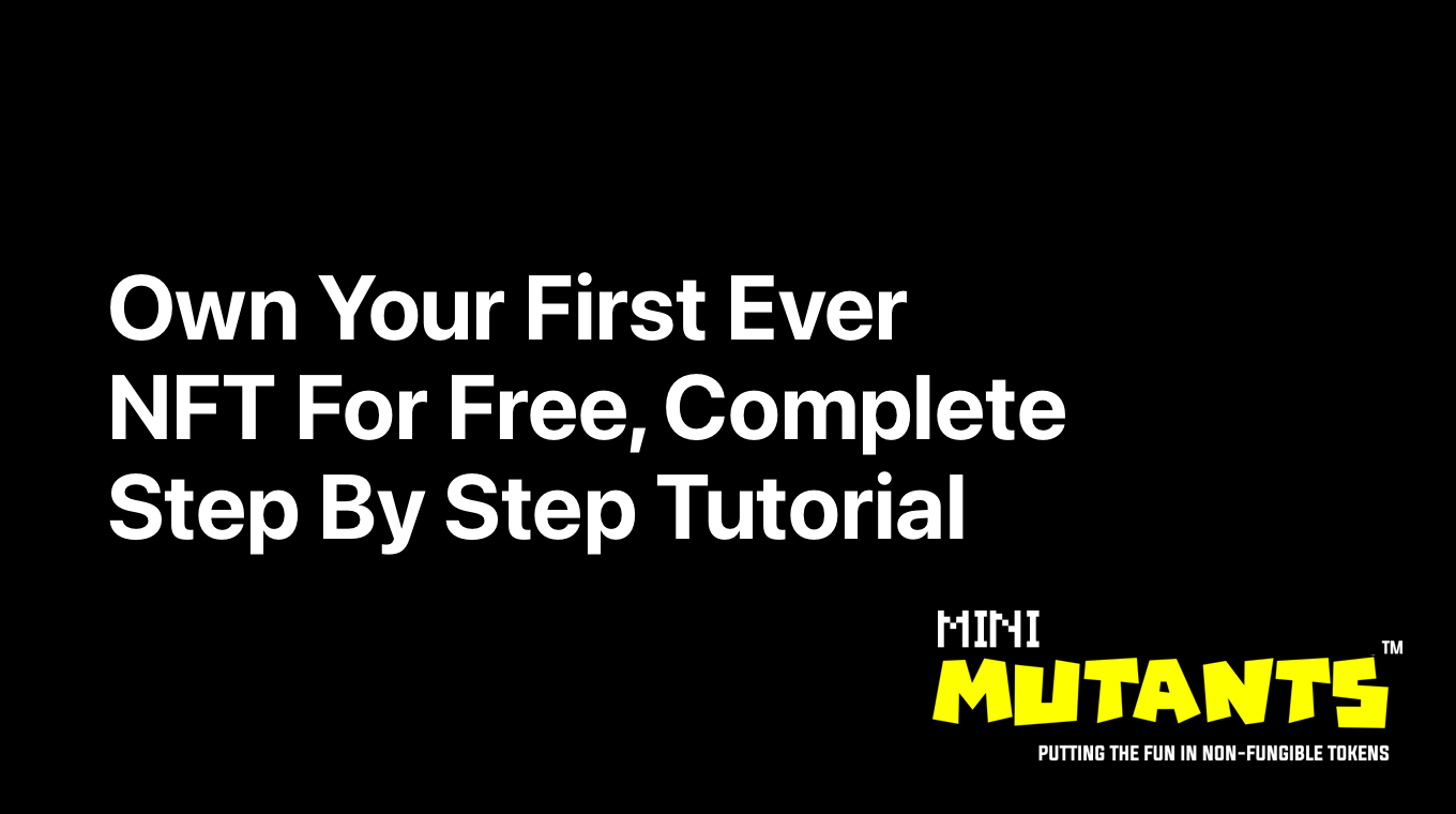 Own your first ever NFT for free, complete step by step tutorial