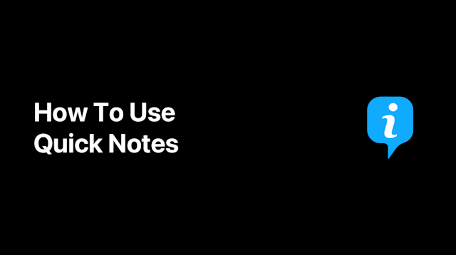 How To Use Quick Notes