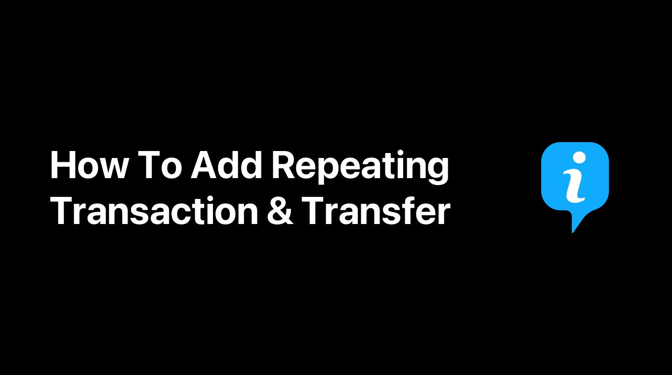 How To Add A Repeating Transaction & Transfer