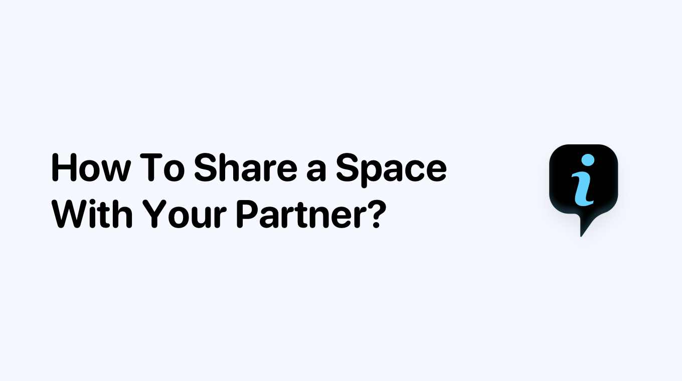 How To Share a Space With Your Partner