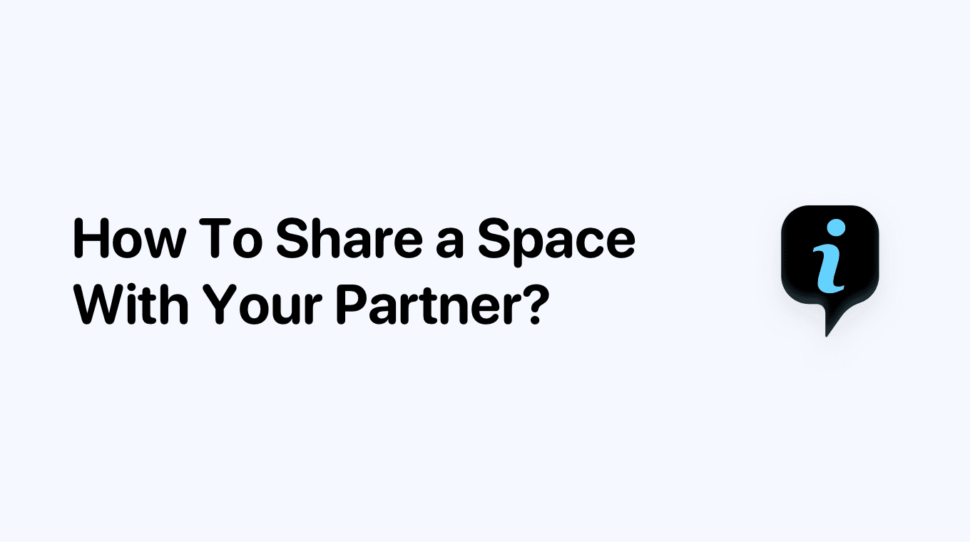 How To Share a Space With Your Partner