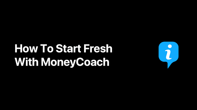 How To Start Fresh With MoneyCoach