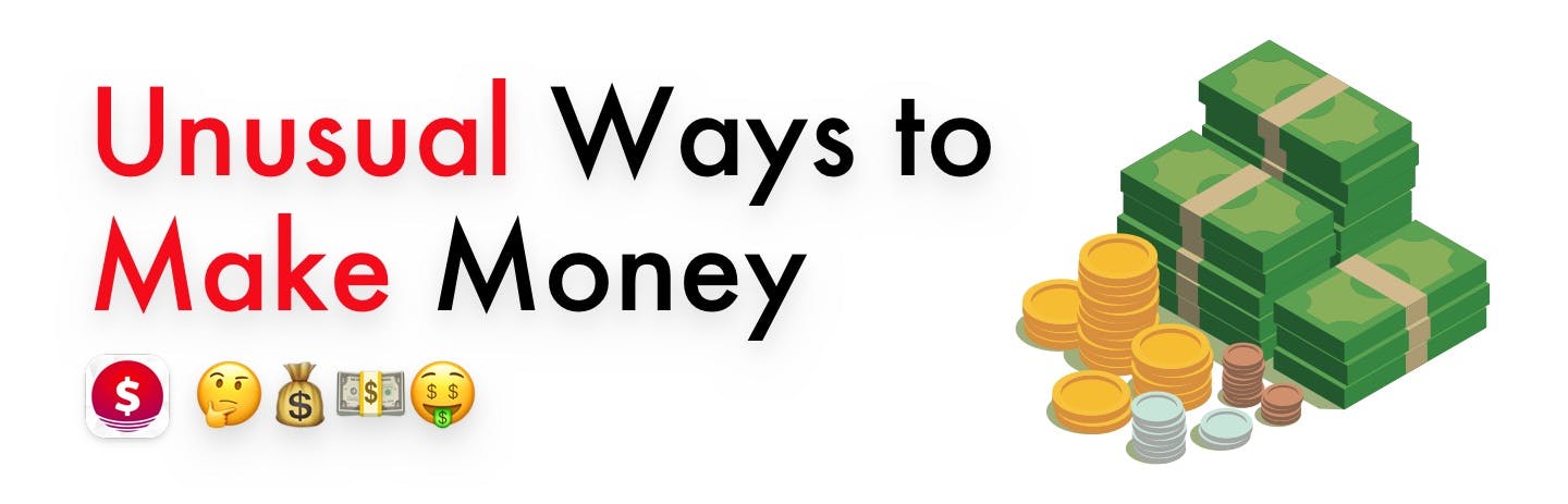 Unusual Ways to Make Money