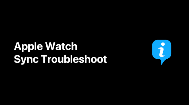 Apple Watch Sync Troubleshoot