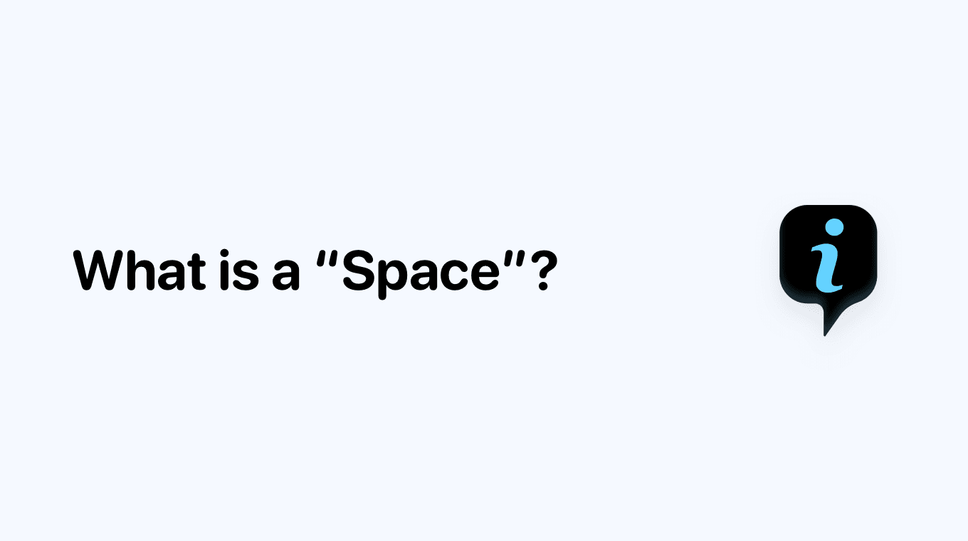 What is a Space?